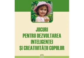 Jocuri pentru dezvoltarea inteligentei si creativitatii copiilor - C. J. Simister
