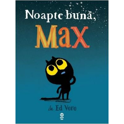Noapte buna, Max