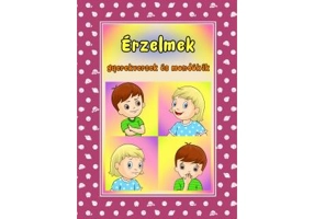 Gyerekversek es mondokak. Erzelmek. Emotii. Versuri adunate, rime minunate