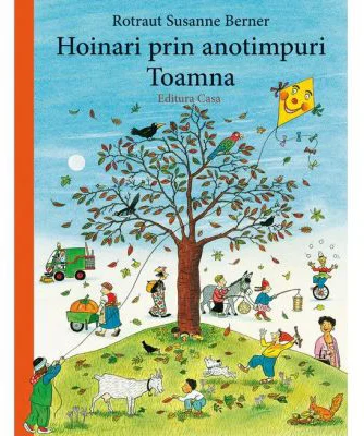 Hoinari prin anotimpuri. Toamna - Rotraut Susanne Berner