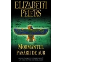 Mormantul pasarii de aur - Elizabeth Peters