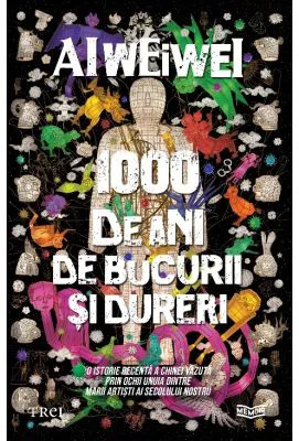 1000 de ani de bucurii si dureri - Ai Weiwei