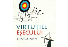 Virtutile esecului - Charles Pepin