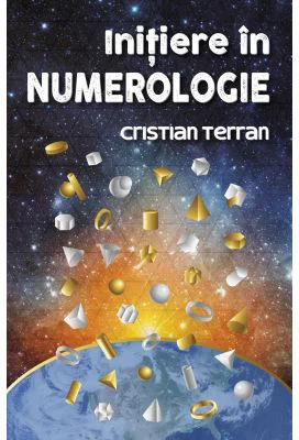 Initiere in numerologie - Cristian Terran