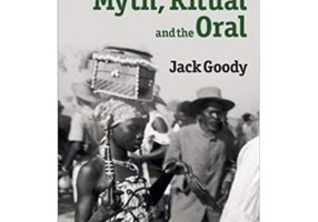 Myth, Ritual and the Oral - Jack Goody