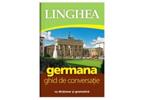 Germana. Ghid de conversatie roman-german cu dictionar si gramatica