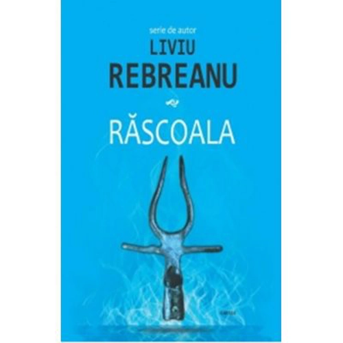 Rascoala - Liviu Rebreanu