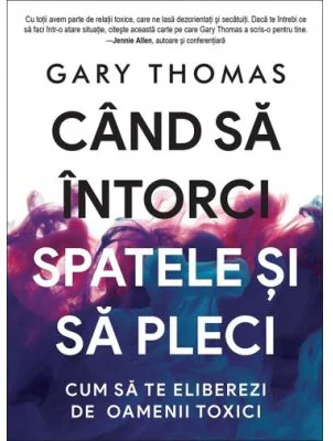 Cand sa intorci spatele si sa pleci - Gary Thomas