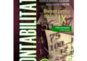 Contabilitate. Manual pentru clasa a 9-a - Aureliana-Guoadelia Cojocea
