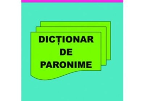 Dictionar de Paronime - Adina Grigore