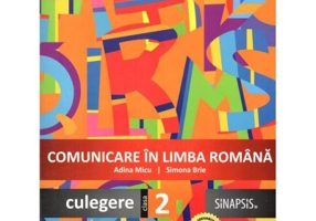 Comunicare in limba romana. Culegere pentru clasa a 2-a
