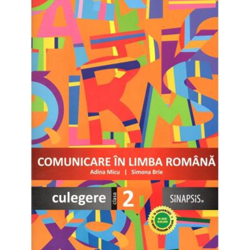 Comunicare in limba romana. Culegere pentru clasa a 2-a