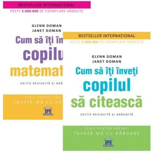 Pachet Parinti - Invata-ma cu rabdare: Cum sa iti inveti copilul sa citeasca si matematica, autor Glenn Doman, Janet Doman