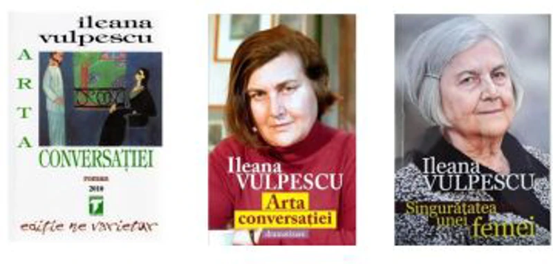 Pachet Arta conversatiei, Dramatizare si Singuratatea unei femei - Ileana Vulpescu