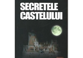 Secretele castelului - Gabriela Vilcu