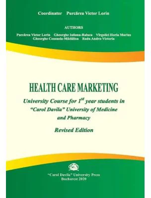 Health care marketing. University course for 1st year students in Carol Davila University of Medicine and Pharmacy - Lorin Victor Purcarea