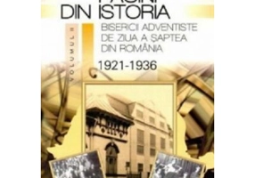 Pagini din istoria Bisericii Adventiste din Romania, volumul 2