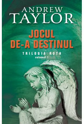 Jocul de-a destinul - Andrew Taylor