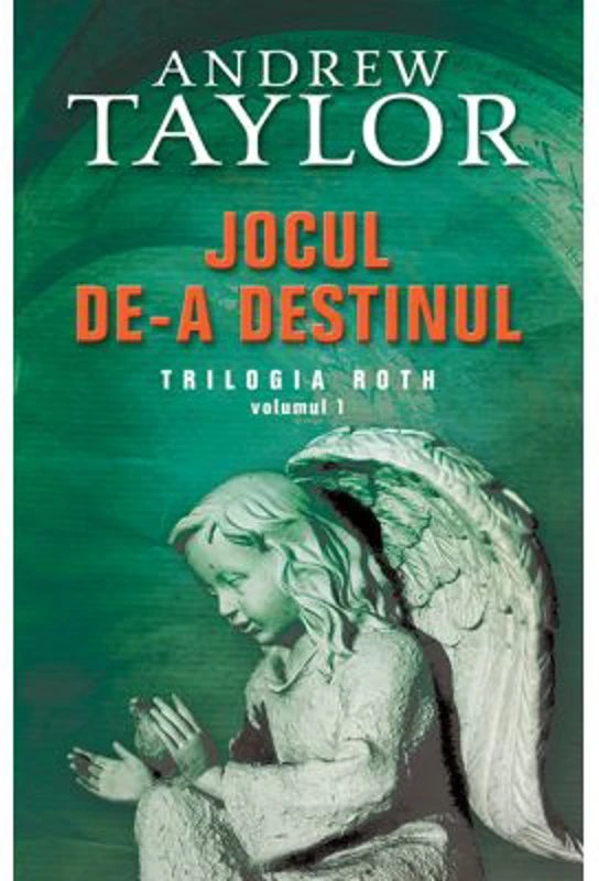 Jocul de-a destinul - Andrew Taylor
