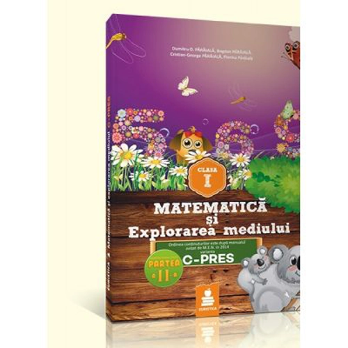 Matematica si explorarea mediului - auxiliar clasa I Sem. II (varianta A, C-PRES 2015)