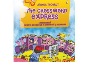 The crosswoed express. Elementary and pre-intermediate levels - Angela Todorut