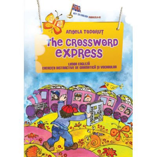 The crosswoed express. Elementary and pre-intermediate levels - Angela Todorut