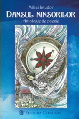 Dansul ninsorilor. Antologie de poezie - Mihai Istudor
