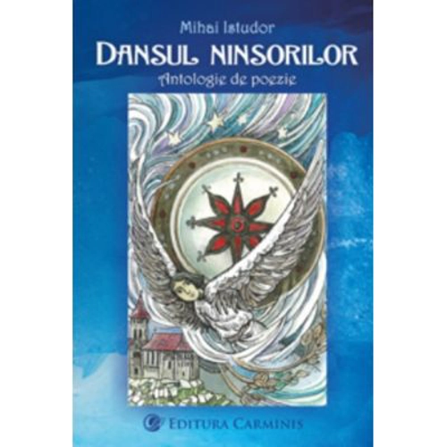 Dansul ninsorilor. Antologie de poezie - Mihai Istudor