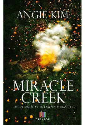 Miracle Creek. Locul unde se intampla miracole