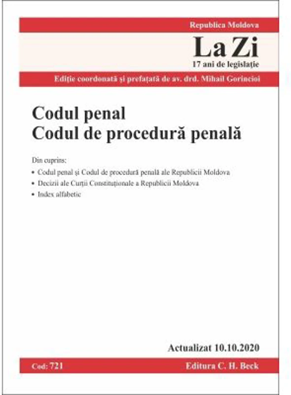 Codul penal. Codul de procedura penala – Republica Moldova. Cod 721. Actualizat la 10. 10. 2020