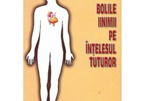 Bolile inimii pe intelesul tuturor - Robert Radu Mateescu