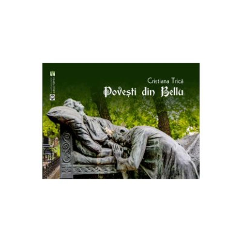 Povesti din Bellu. Volumul 1 - Cristiana Trica