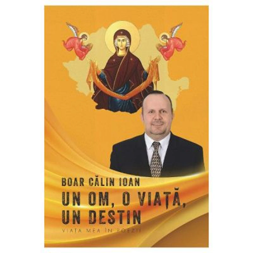 Un om, o viata, un destin
