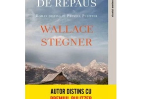 Unghiul de repaus - Wallace Stegner