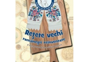 Retete vechi romanesti reinventate - Dan-Silviu Boerescu