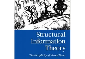 Structural Information Theory: The Simplicity of Visual Form - Emanuel Leeuwenberg, Peter A. van der Helm