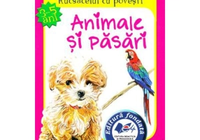 Animale si pasari (Rucsacelul cu povesti 3-5 ani)