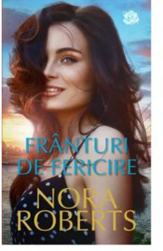 Franturi de fericire - Nora Roberts