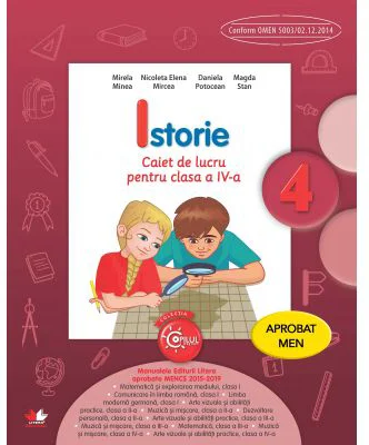 Istorie. Caiet de lucru. Clasa a 4-a - Mirela Minea