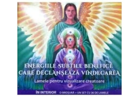 Energiile subtile benefice care declanseaza vindecarea. Lamele pentru vizualizare creatoare