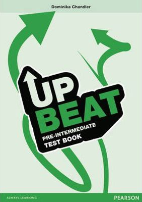 Upbeat Pre-Intermediate Test Book - Dominika Chandler