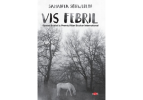 Vis febril - Samanta Schweblin