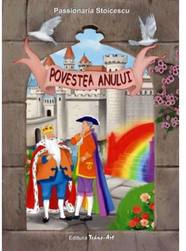 Povestea anului. Poveste - Passionaria Stoicescu, ilustratii Adrian Cerchez