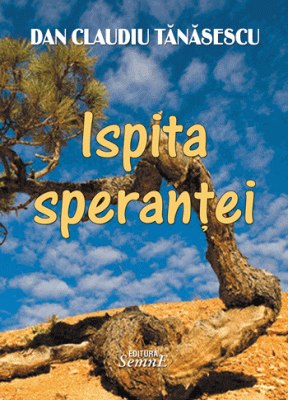 Ispita sperantei - Dan Claudiu Tanasescu