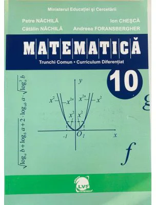 Matematica. Manual pentru clasa a 10-a - Petre Nachila