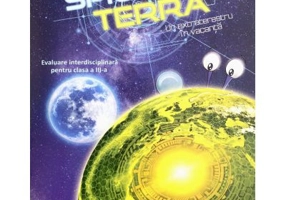 Spion pe Terra. Evaluare interdisciplinara pentru clasa a 3-a