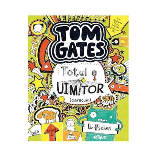 Tom Gates 3 Totul e uimitor (oarecum)