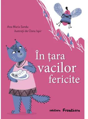 In tara vacilor fericite - Ana Maria Sandu
