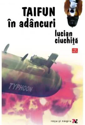 Taifun in adancuri - Lucian Ciuchita