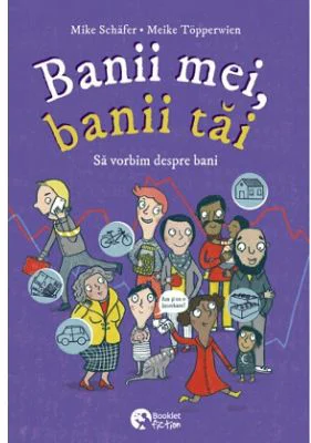 Banii mei, Banii tai. Sa vorbim despre bani - Mike Schafer